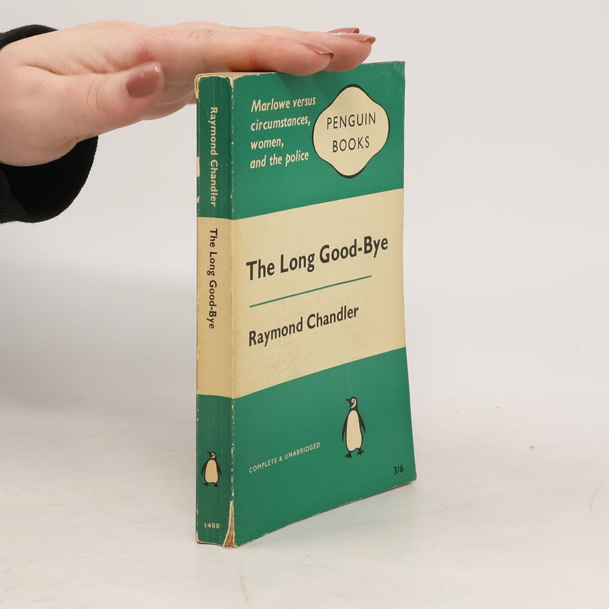 Raymond Chandler The Long Good-Bye