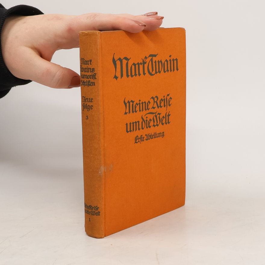 Mark Twain Meine Reise um die Welt 1