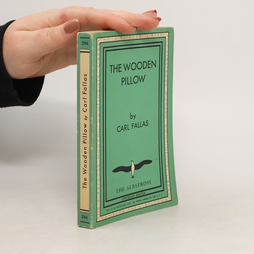 Carl Fallas The Wooden Pillow
