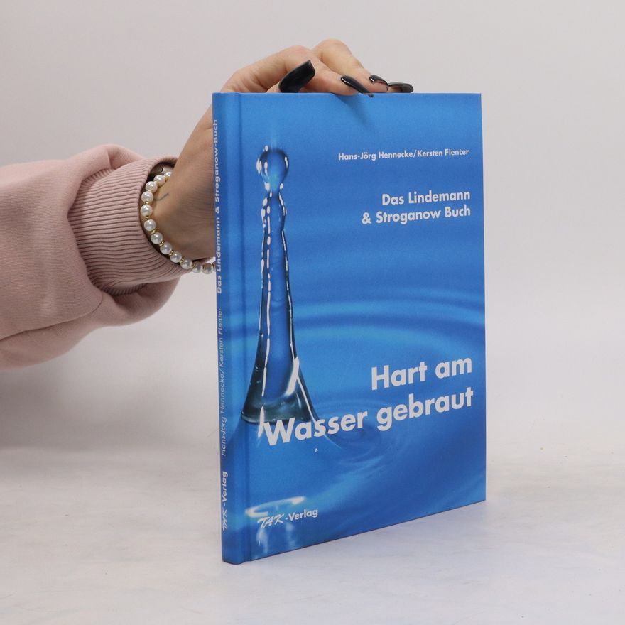 Hans-Jörg Hennecke Hart am Wasser gebraut