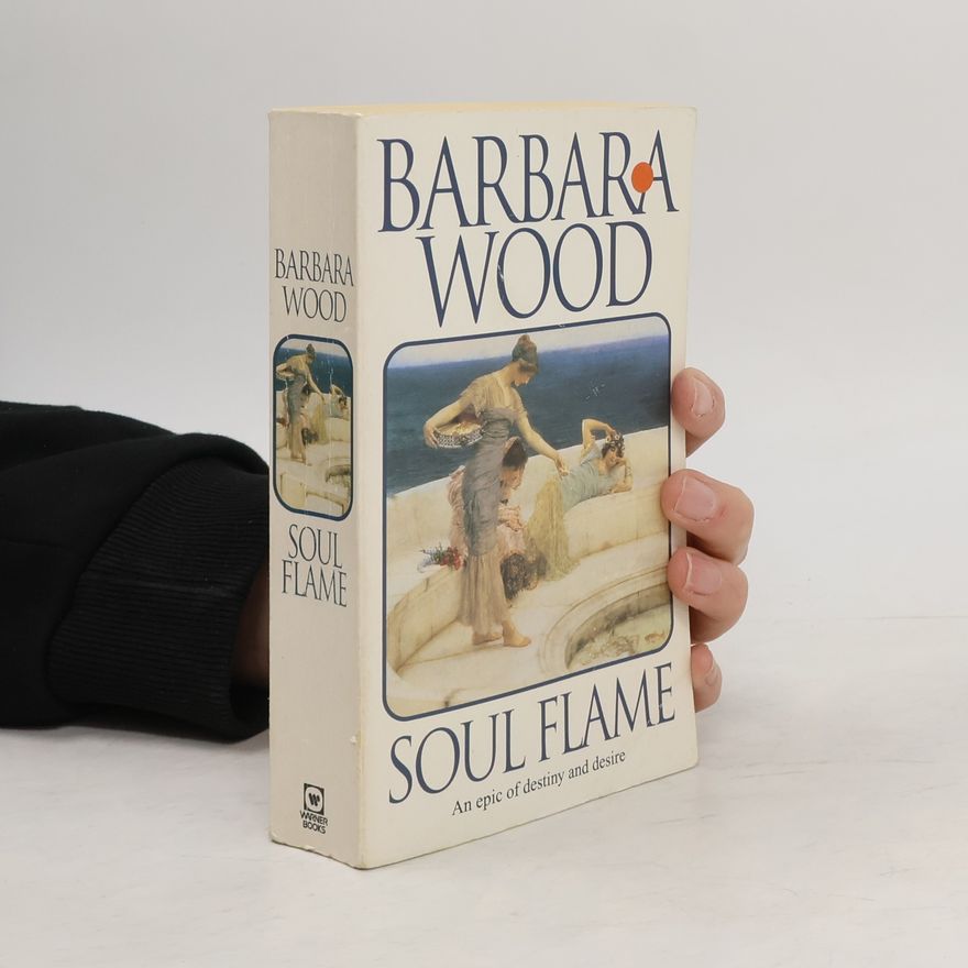 Barbara Wood Soul Flame