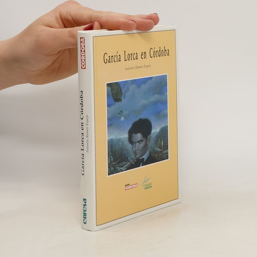 Antonio Ramos Espejo García Lorca en Córdoba