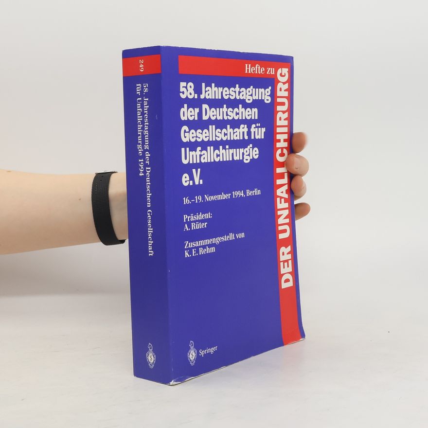 Kolektiv autorů Jahrestagung der Deutschen Gesellschaft für Unfallchirurgie e.V
