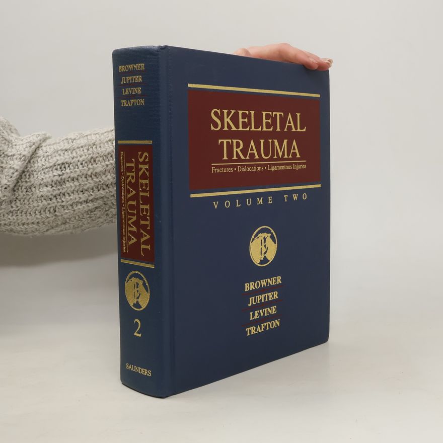 Bruce D. Browner Skeletal Trauma
