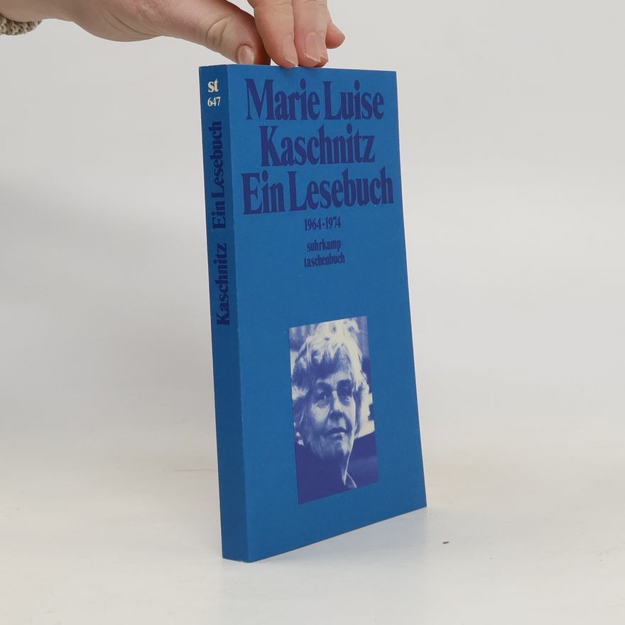 Marie Luise Kaschnitz Ein Lesebuch