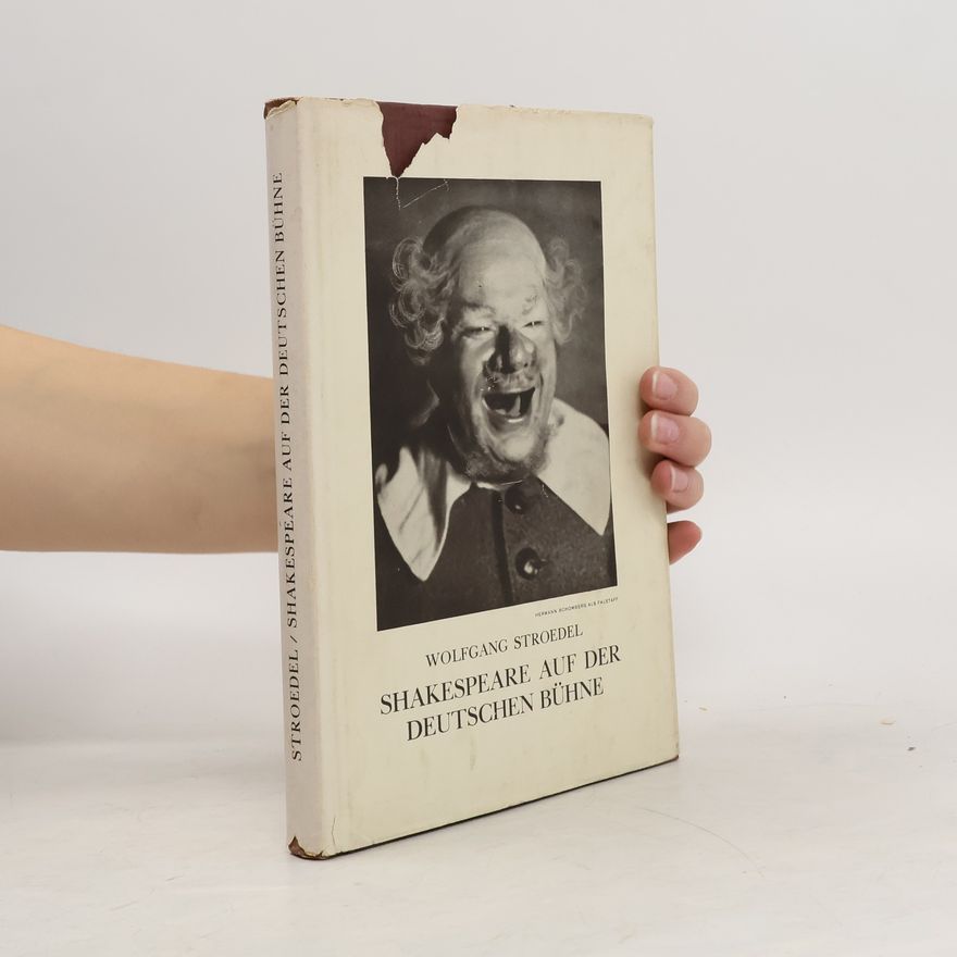 Wolfgang Stroedel Shakespeare auf der deutschen Bühne