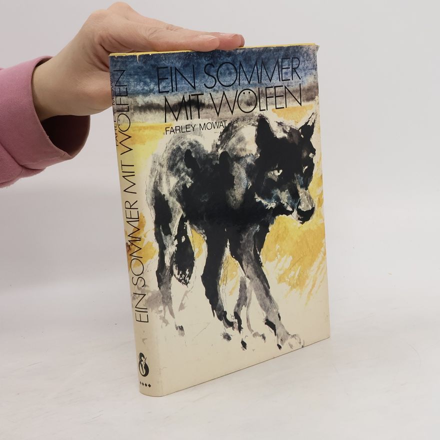 Farley Mowat Ein Sommer mit Wölfen