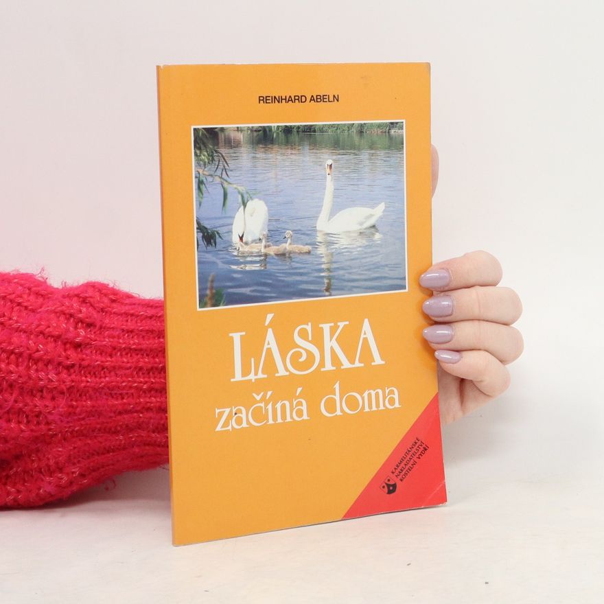 Reinhard Abeln Láska začíná doma