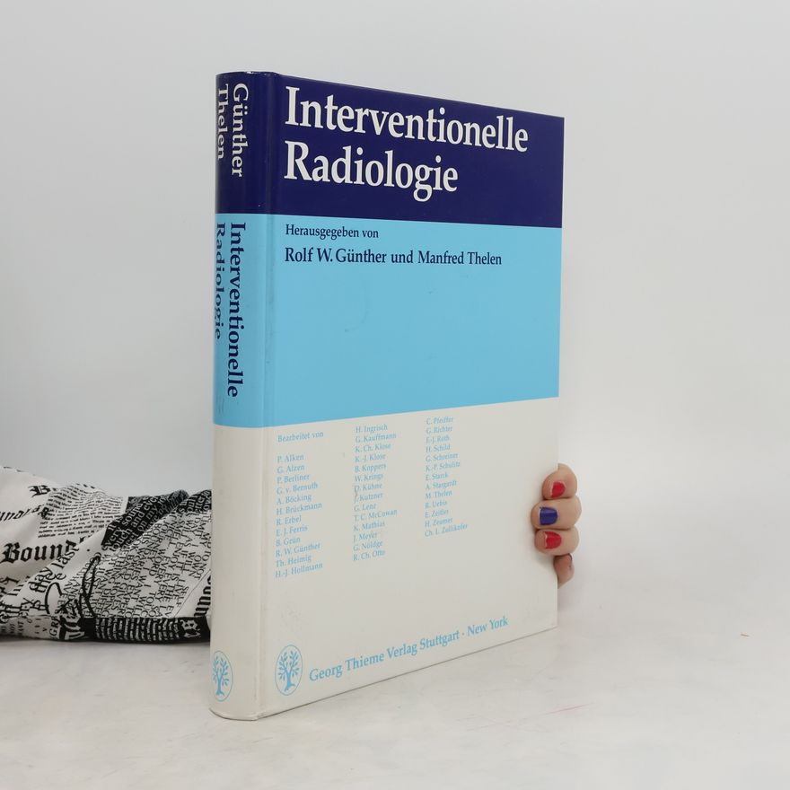 Rolf W. Günther Interventionelle Radiologie