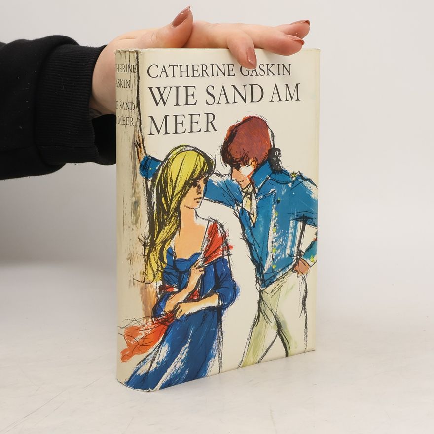 Catherine Gaskin Wie Sand am Meer