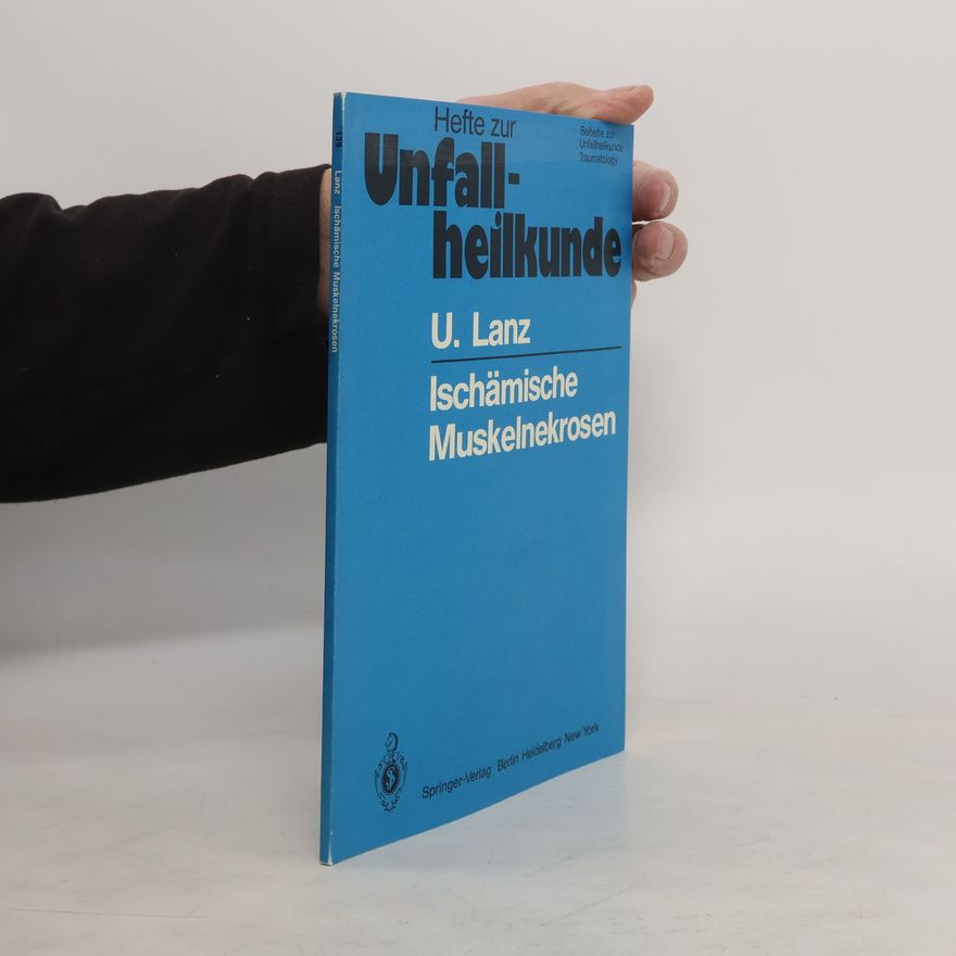 Ulrich Lanz Ischämische Muskelnekrosen