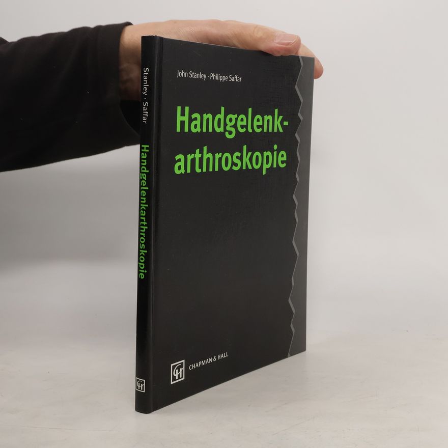 John Stanley Handgelenkarthroskopie