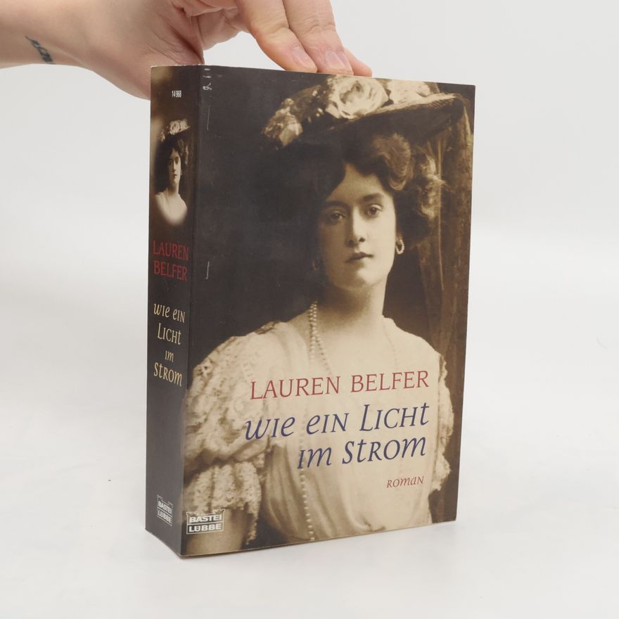 Lauren Belfer Wie ein Licht im Strom