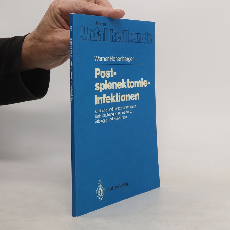 Werner Hohenberger Postsplenektomie-Infektionen