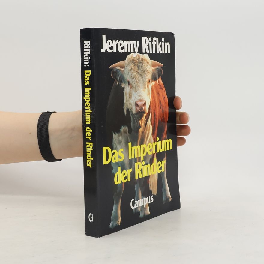 Jeremy Rifkin Das Imperium der Rinder