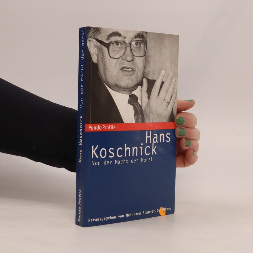Hans Koschnick Von der Macht der Moral