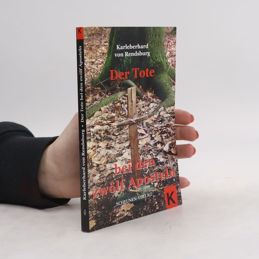 Karleberhard Von Rendsburg Der Tote bei den zwölf Aposteln