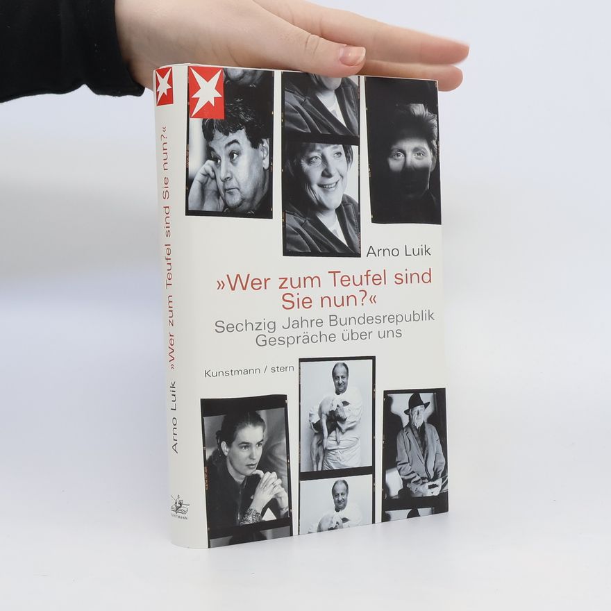 Arno Luik "Wer zum Teufel sind Sie nun?"