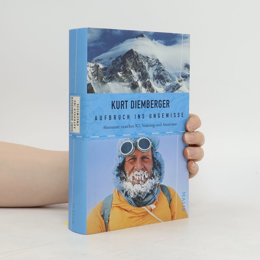 Kurt Diemberger Aufbruch ins Ungewisse