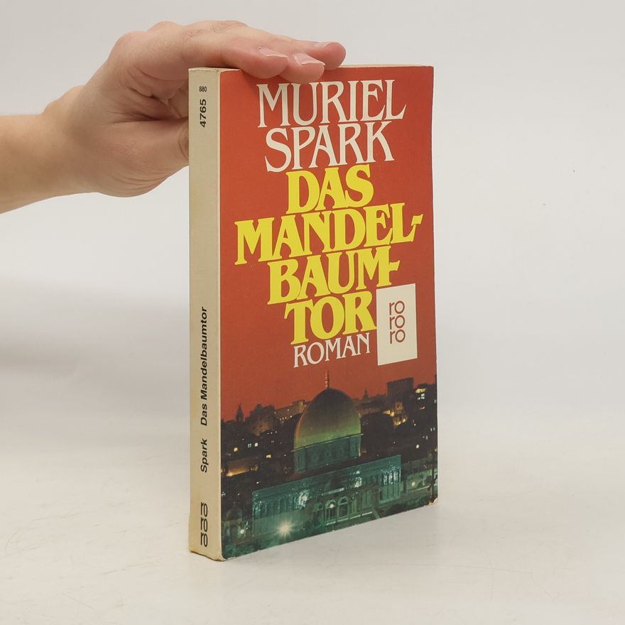 Muriel Spark Das Mandelbaumtor.