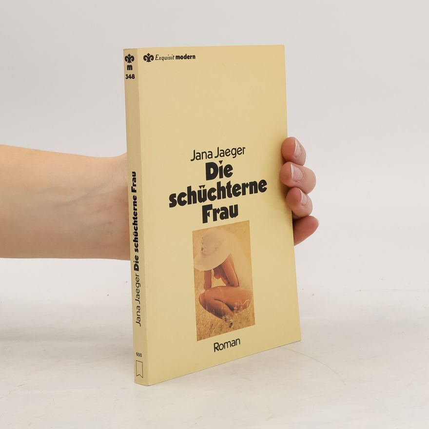 Jana Jaeger Die schüchterne Frau