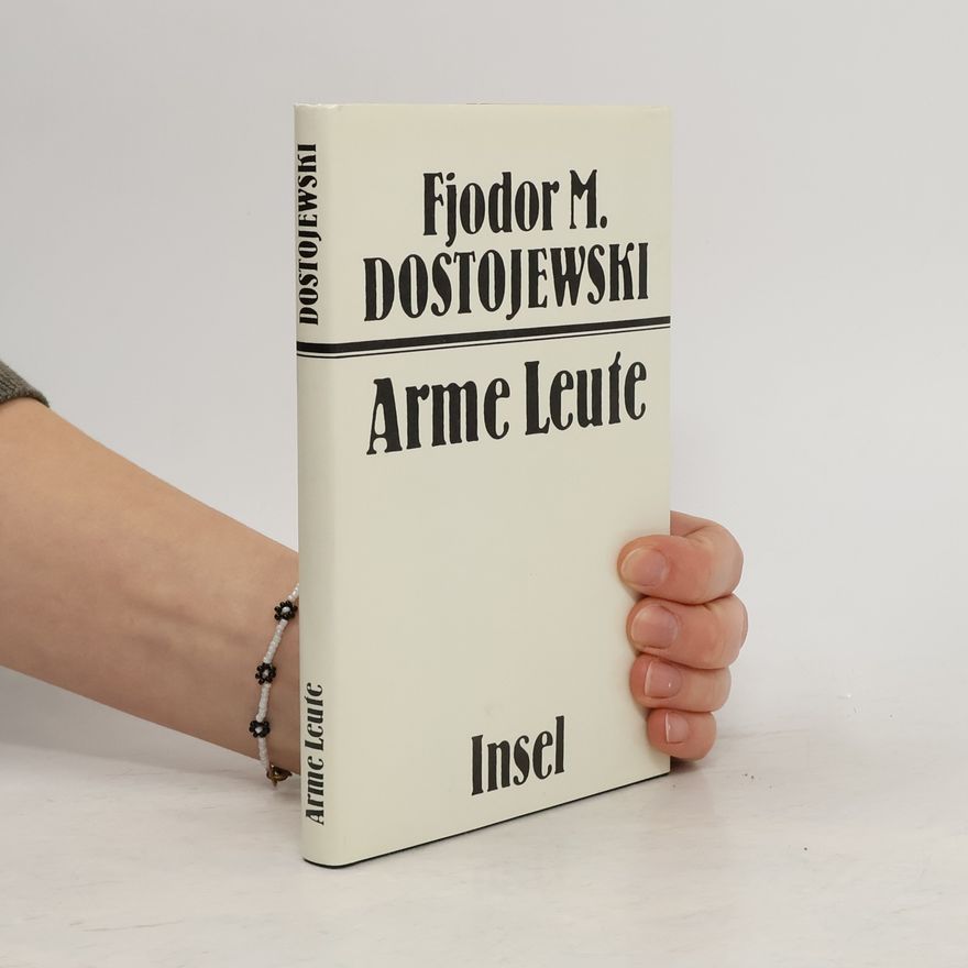 Fiodor Michajlovič Dostojevskij Arme Leute