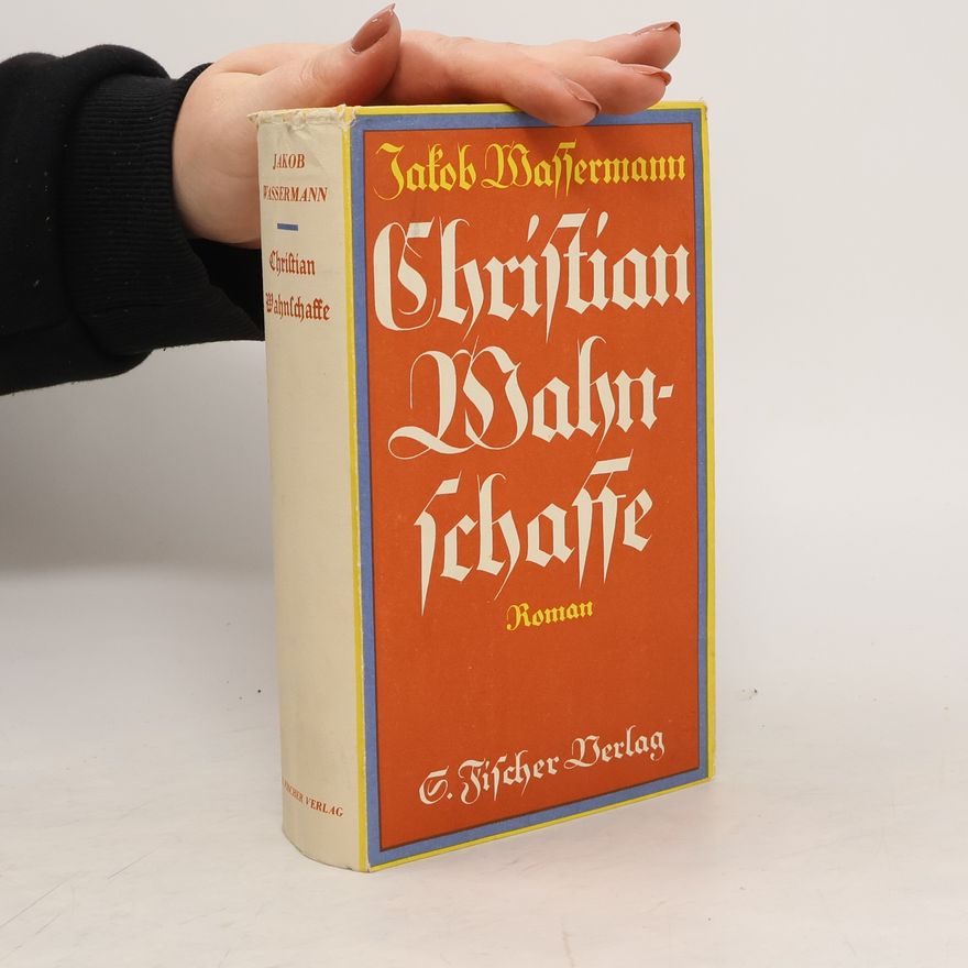 Jakob Wassermann Christian Wahnschaffe