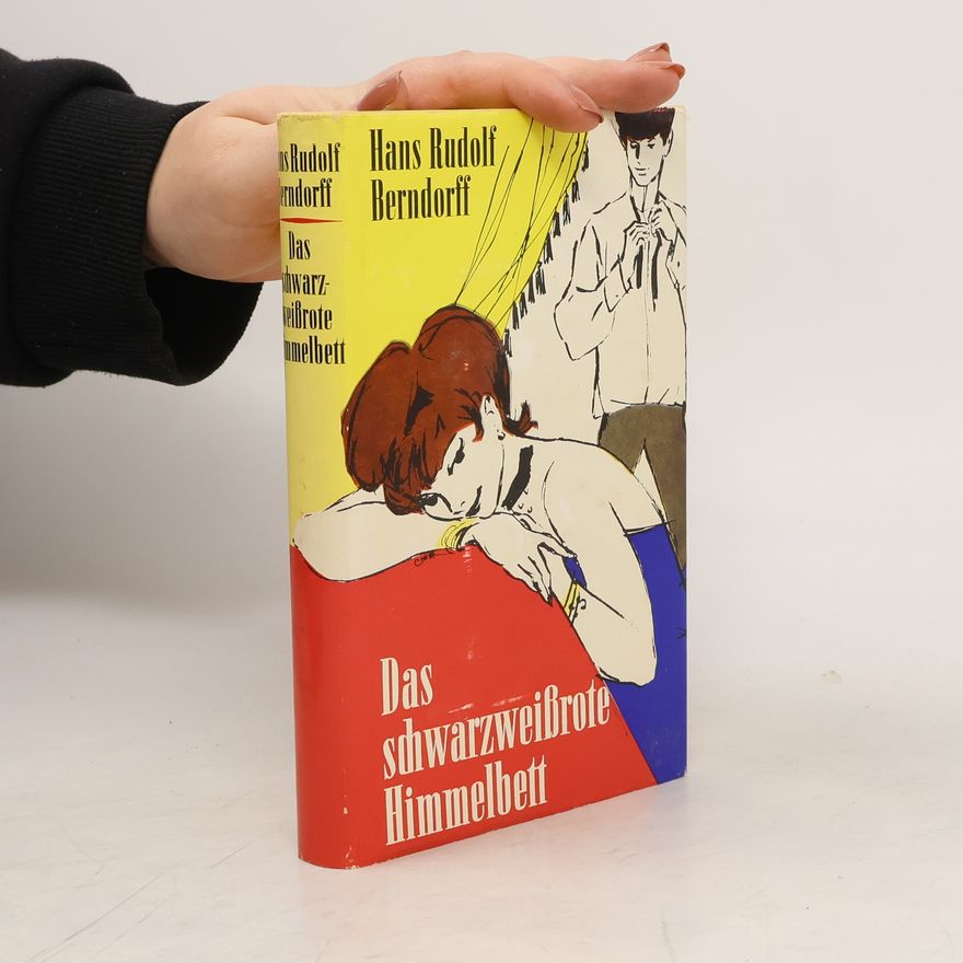 Hans Rudolf Berndorff Das schwarz weiß rote Himmelbett