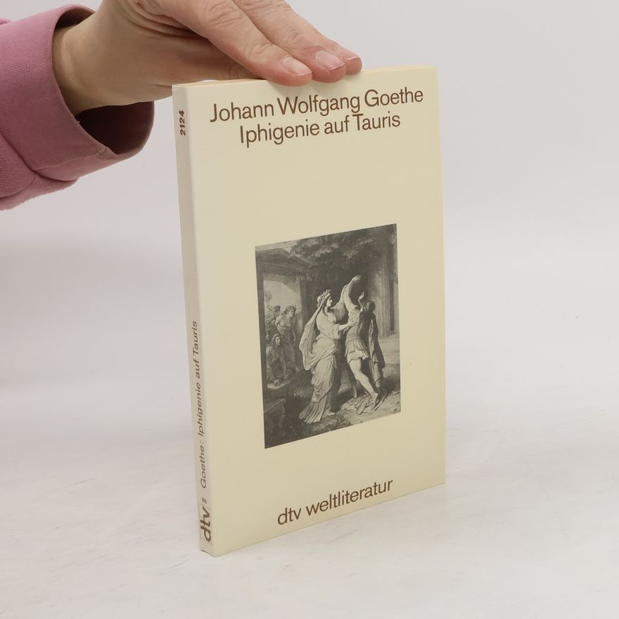 Johann Wolfgang von Goethe Iphigenie auf Tauris