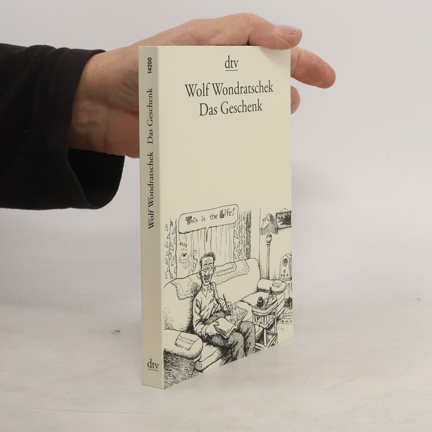Wolf Wondratschek Das Geschenk