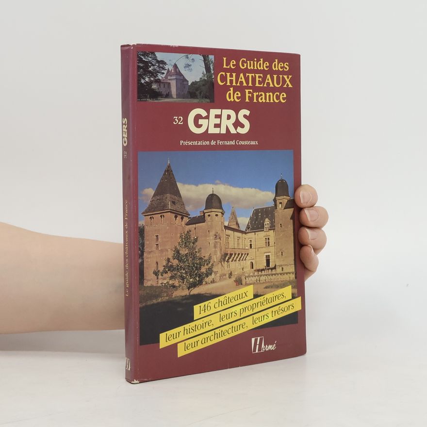 Various authors Le Guide des CHATEAUX de France. Gers
