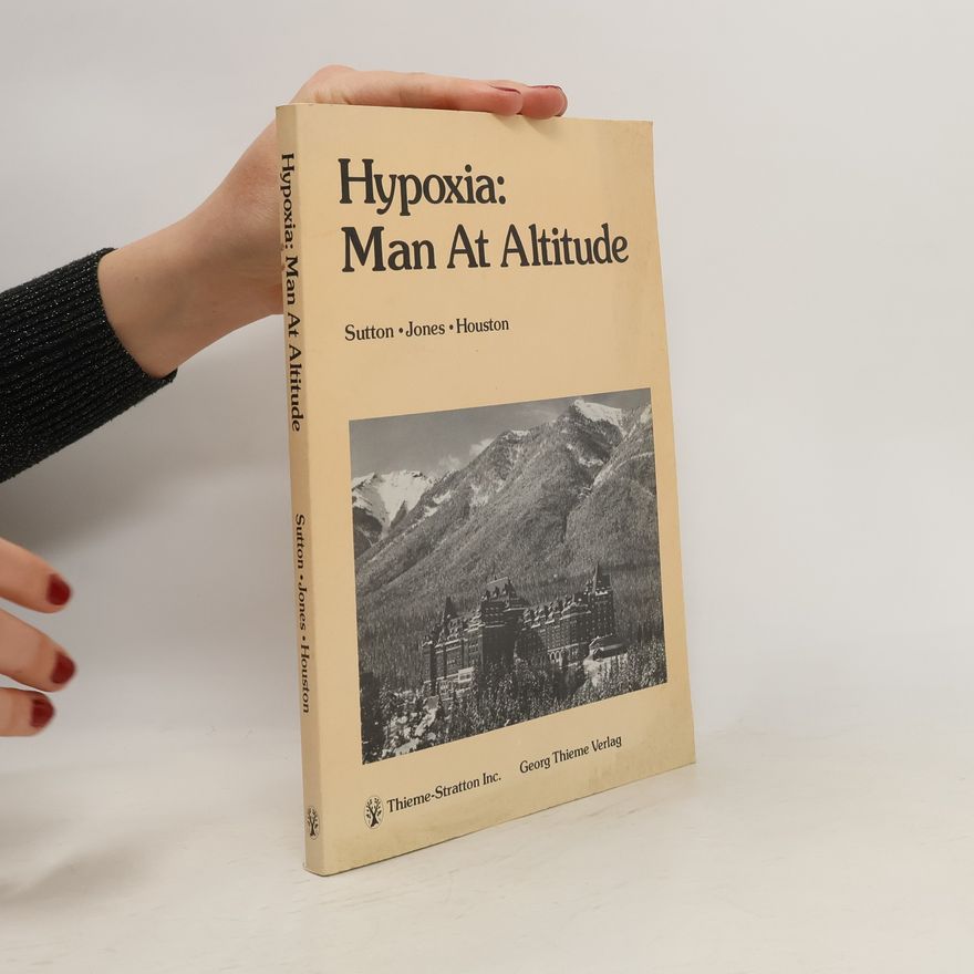 John Sutton Hypoxia. Man at Altitude