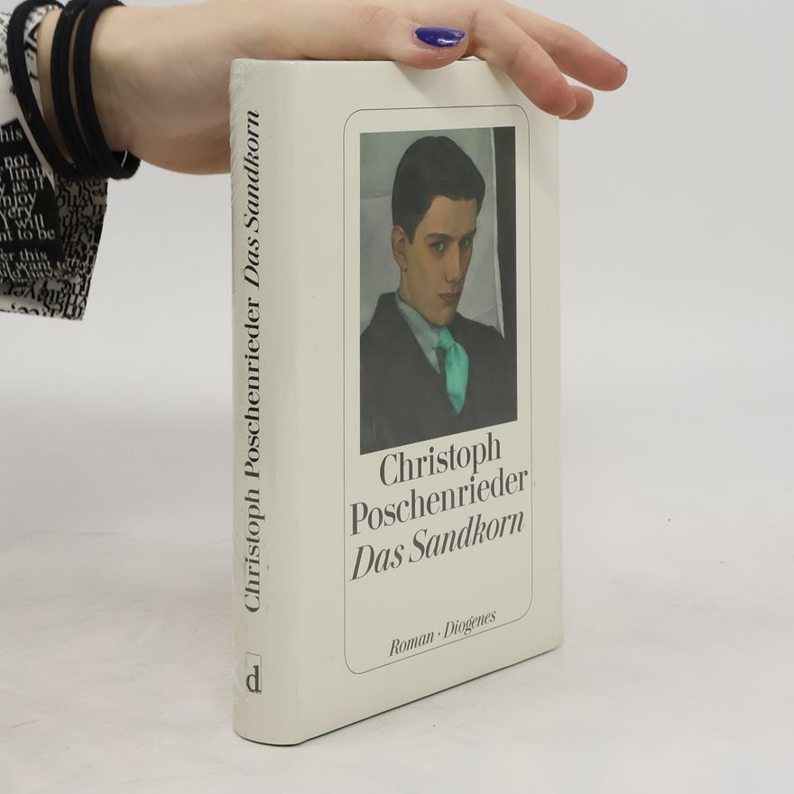 Christoph Poschenrieder Das Sandkorn