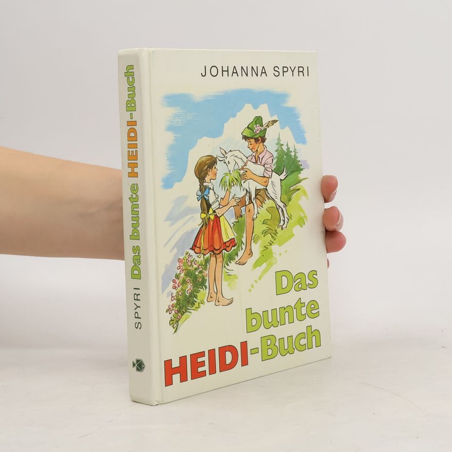 Johanna Spyri Das bunte Heidi-Buch
