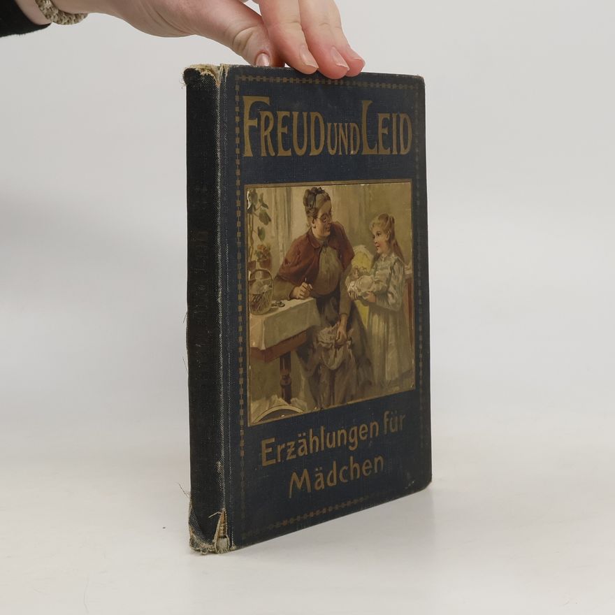 Kolektiv autorů Freud und Leid. Erzählungen für Mädchen