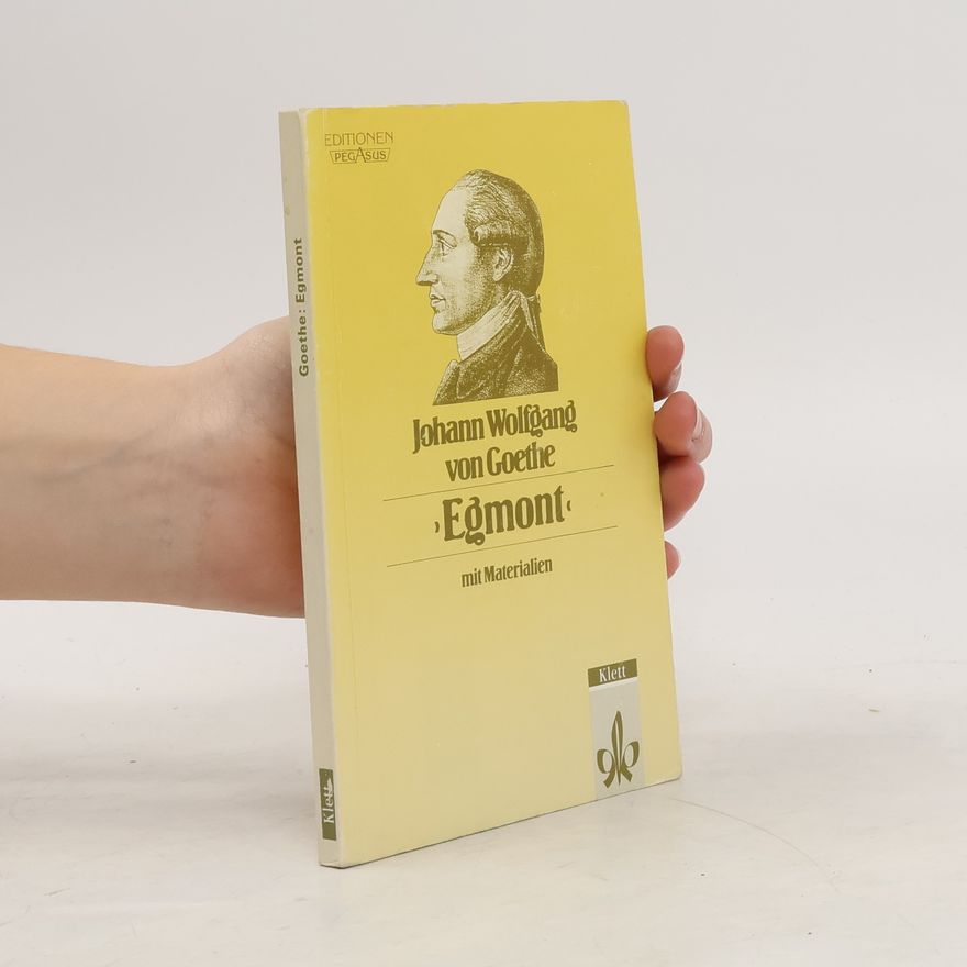 Johann Wolfgang von Goethe Egmont