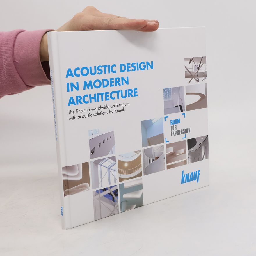 Kolektiv autorů Acoustic Design in Modern Architecture