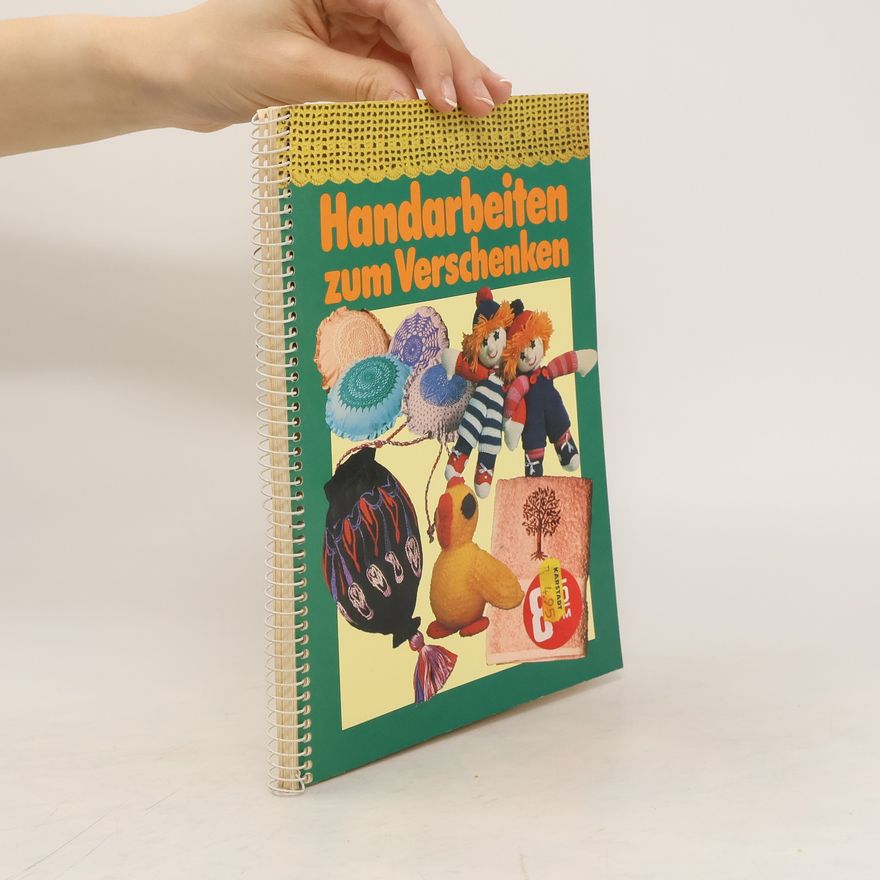 Autorenkollektiv Handarbeiten zum Verschenken