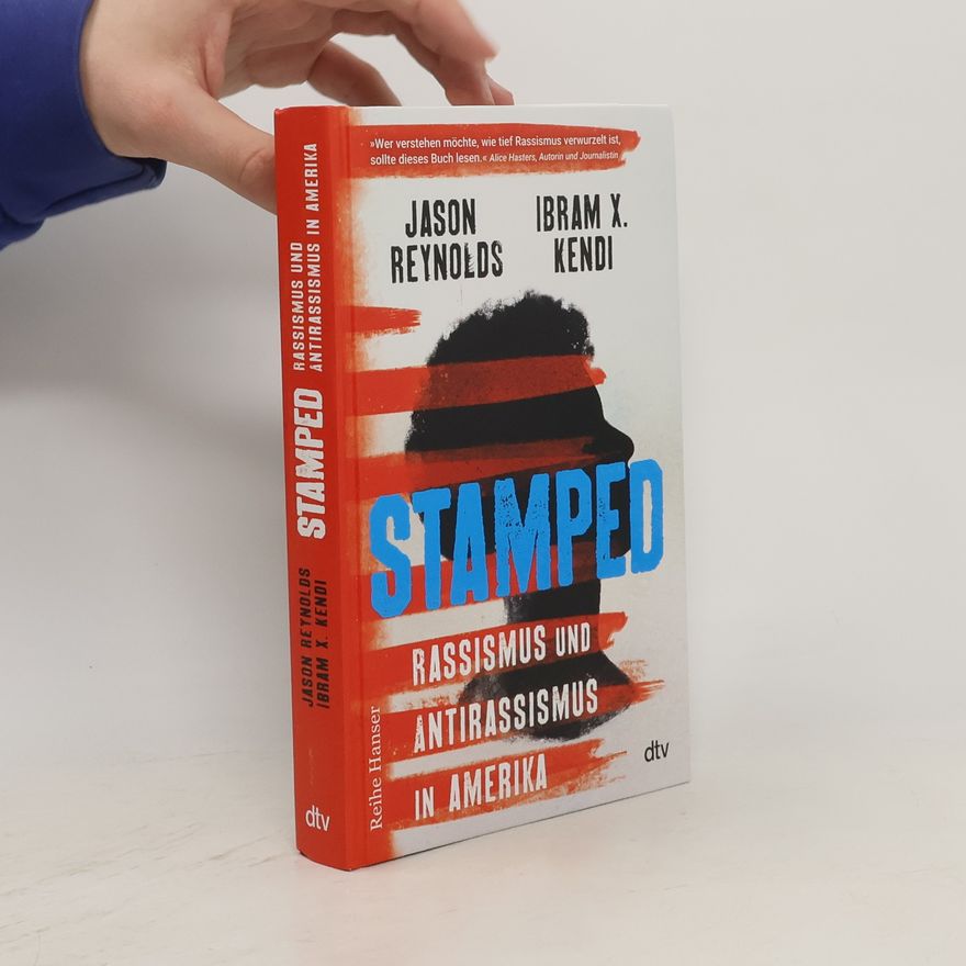 Jason Reynolds Stamped - Rassismus und Antirassismus in Amerika