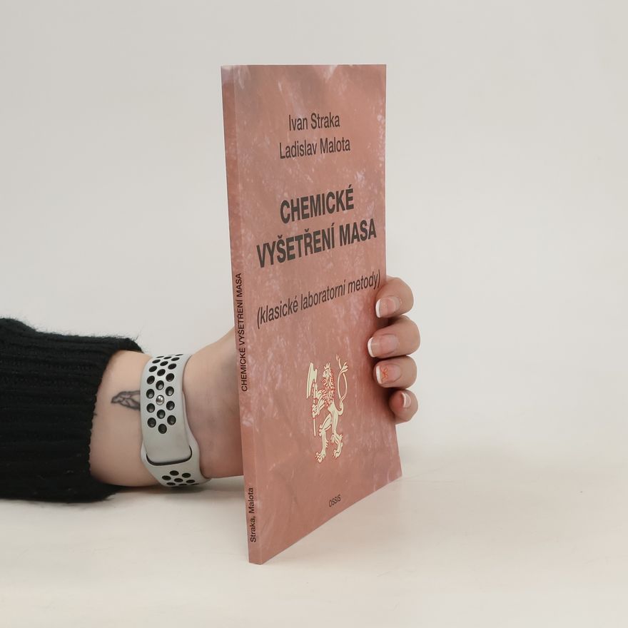 Ivan Straka Chemické vyšetření masa (klasické laboratorní metody)