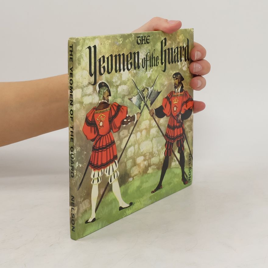 W. S. Gilbert The Yeomen of the Guard