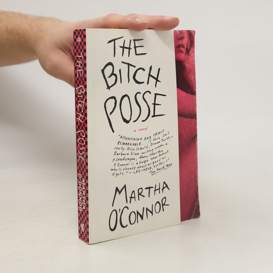 Martha O'Connor The Bitch Posse