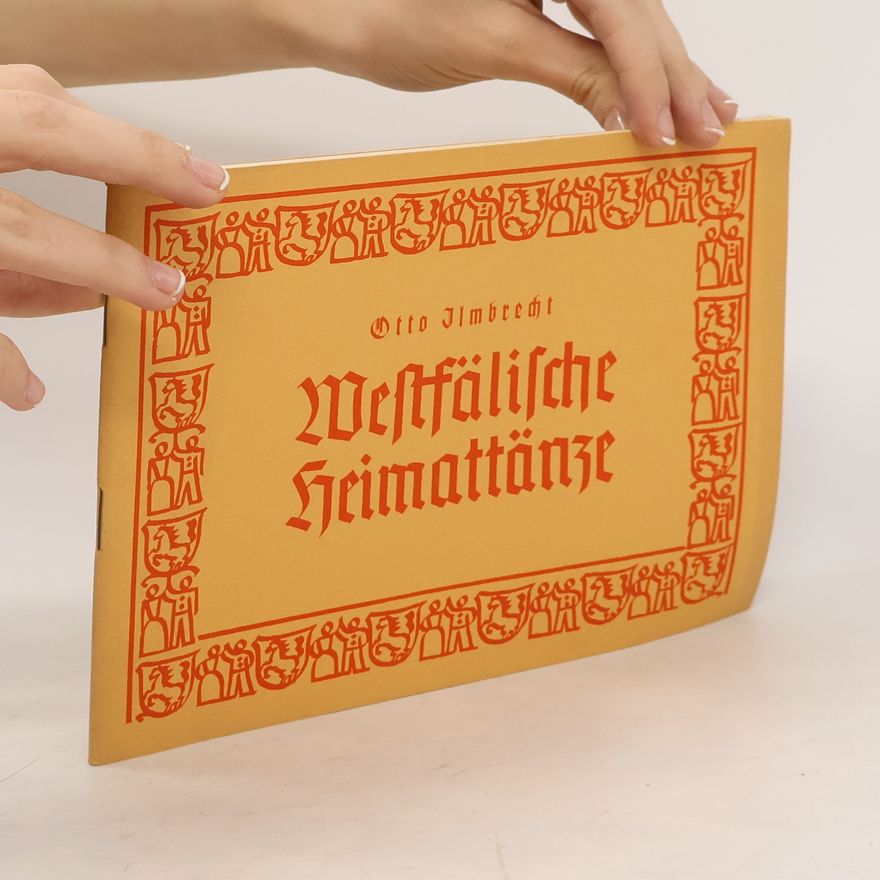 Otto Ilmbrecht Westfälische Heimattänze