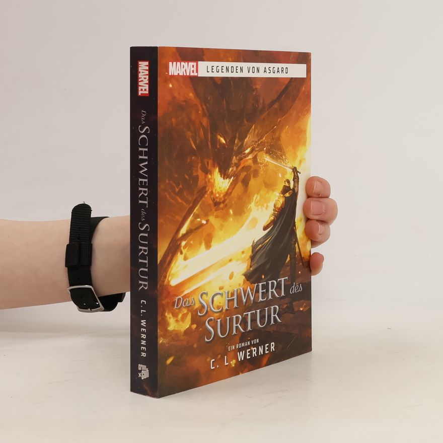 C. L. Werner Marvel | Legenden von Asgard - Das Schwert des Surtur