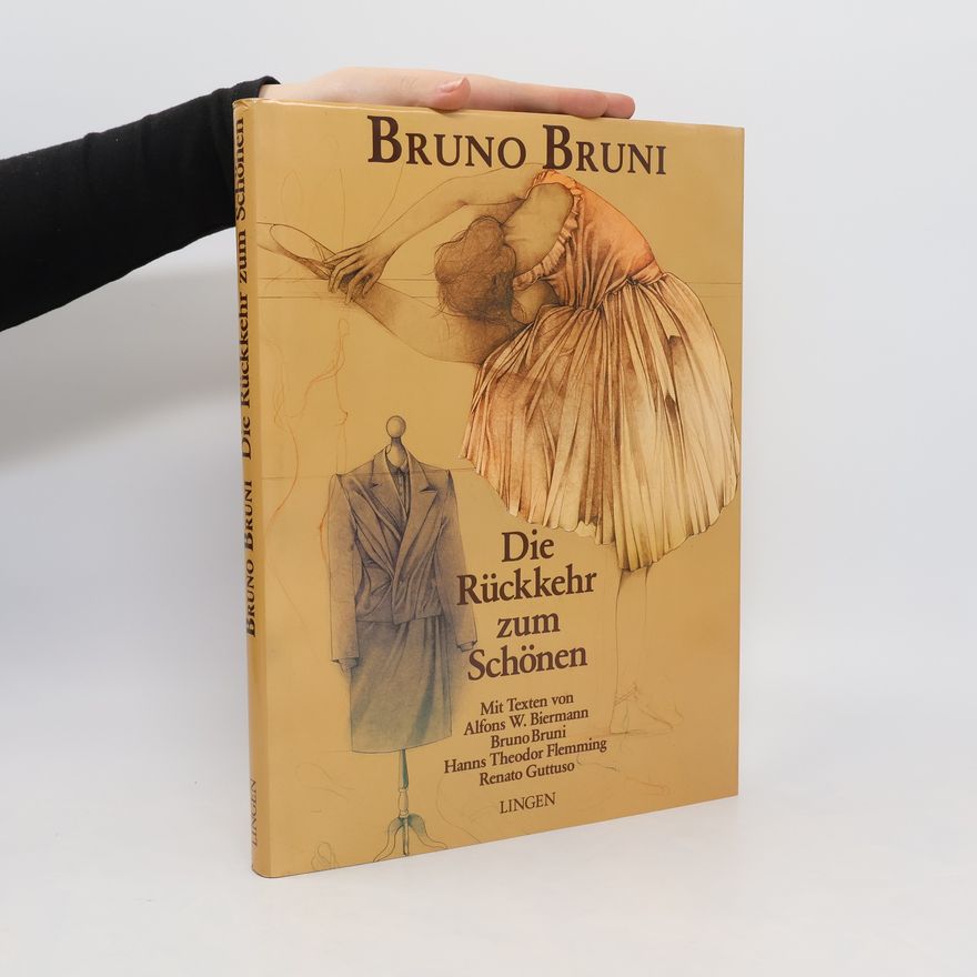 Bruno Bruni Die Rückkehr zum Schönen