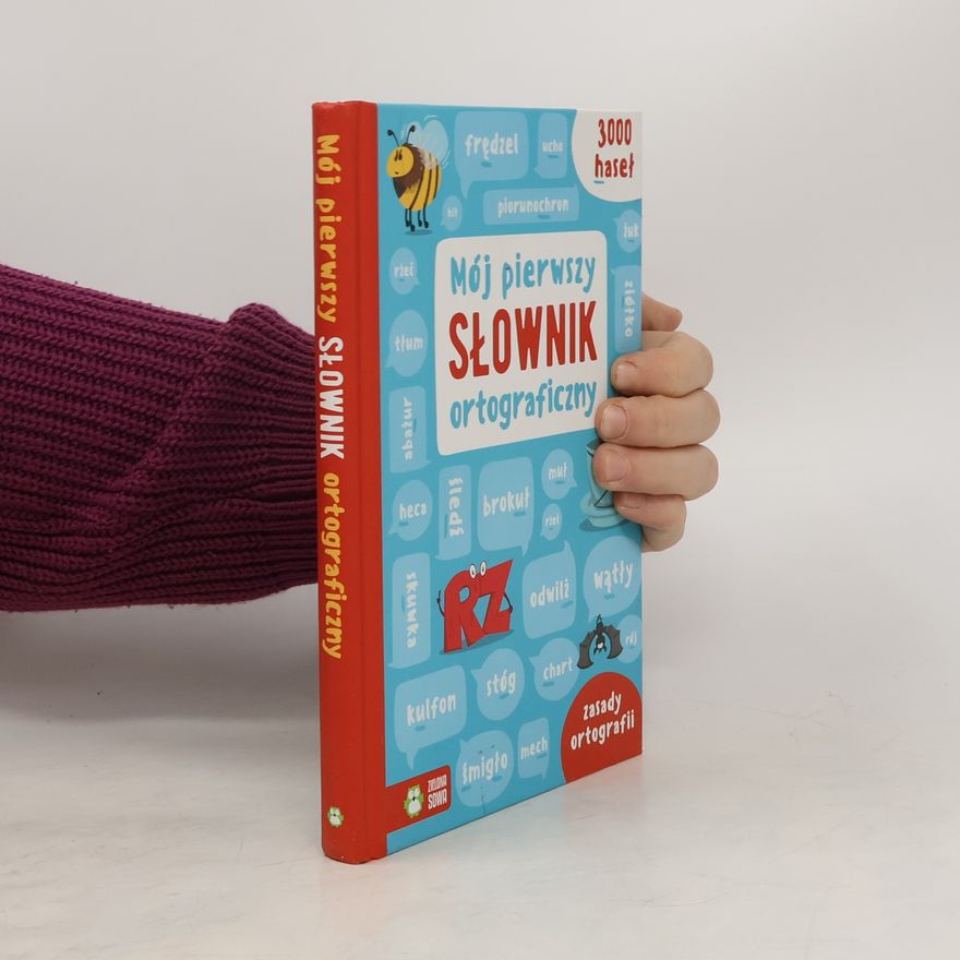 Kolektív autorov Mój pierwszy słownik ortograficzny