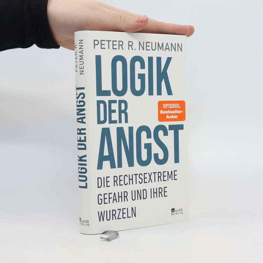 Peter R. Neumann Logik der Angst