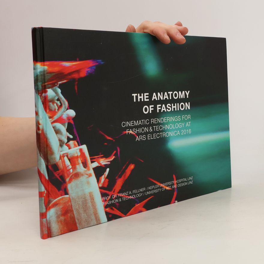 Kolektiv autorů The Anatomy of Fashion