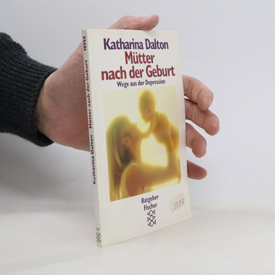 Katharina Dalton Mütter nach der Geburt