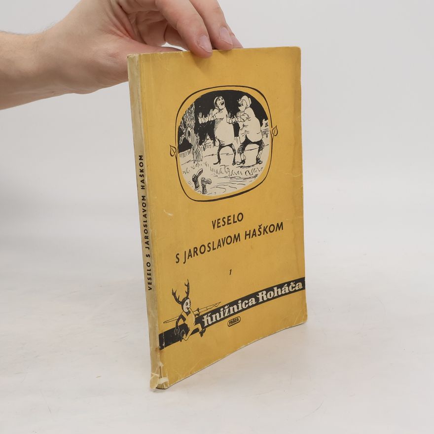 Kolektiv autorů Veselo s Jaroslavom Haškom